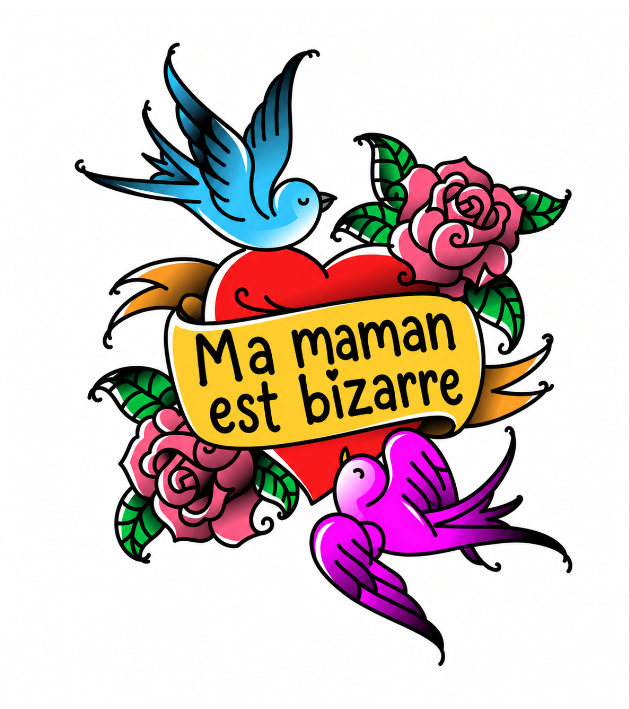 Ma maman est bizarre